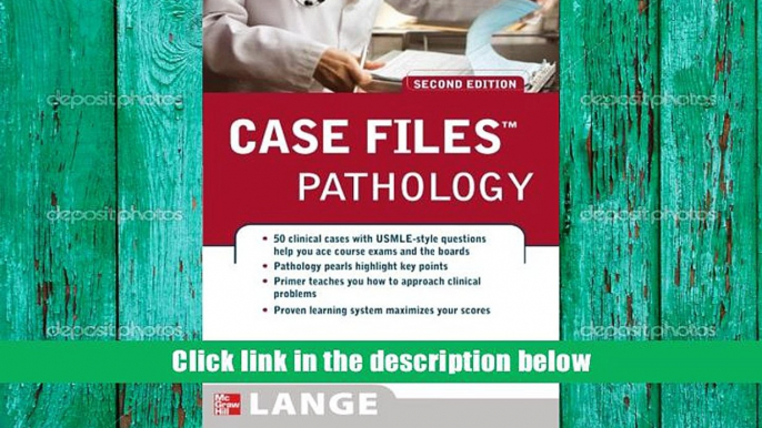 Best Ebook  Case Files Pathology, Second Edition (LANGE Case Files)  For Trial