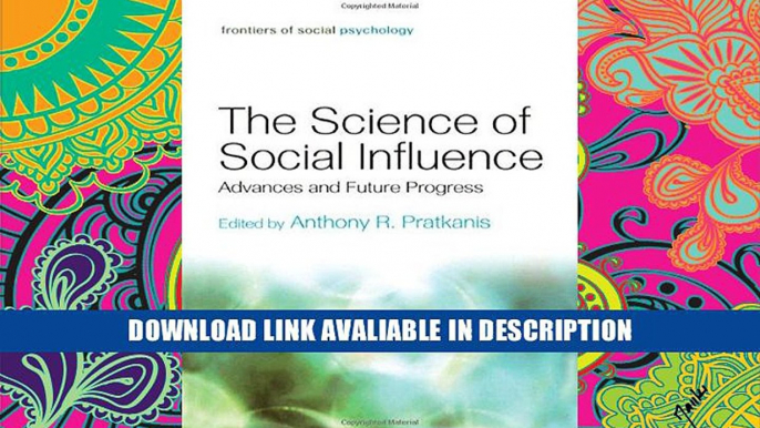 BEST EBOOK The Science of Social Influence: Advances and Future Progress (Frontiers of Social