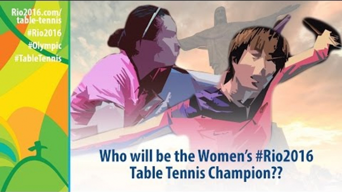 Who will be Women's Olympic Table Tennis Champion