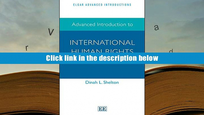 Popular Book  Advanced Introduction to International Human Rights Law (Elgar Advanced