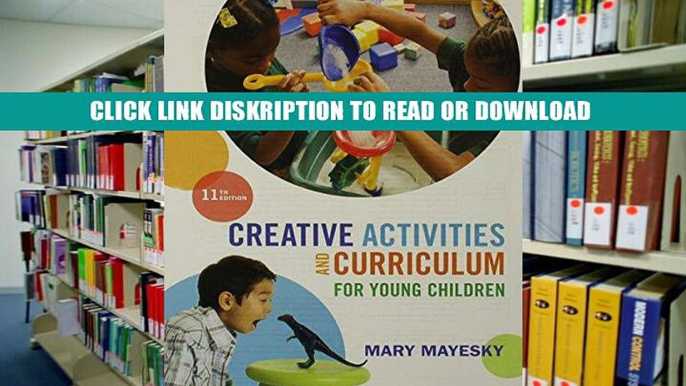 [PDF] Creative Activities and Curriculum for Young Children, Loose-leaf Version Read E-Book Online