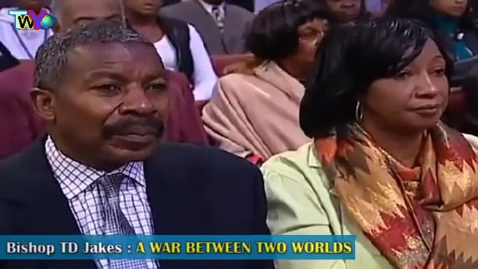 "A WAR BETWEEN TWO WORLDS" | TD Jakes 2016 | td jakes sermons 2016 | td jakes sermon | sermons