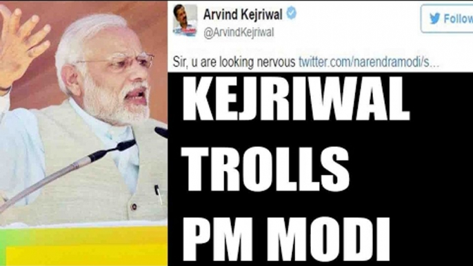 Arvind Kejriwal trolls PM Modi, says he looks nervous | Oneindia News