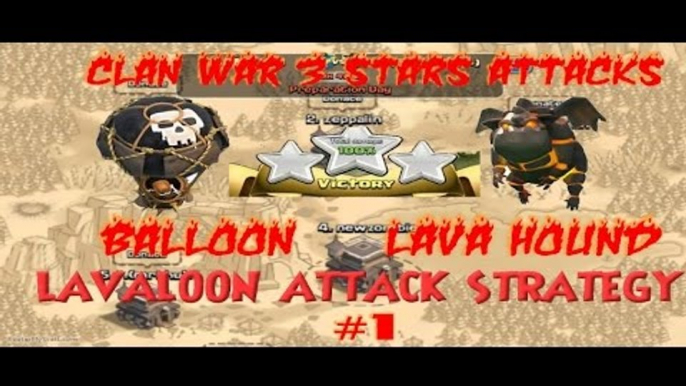 Clash of Clans LAVA + BALLOON (LAVALOON) WAR CLAN 3 STARS EP.1