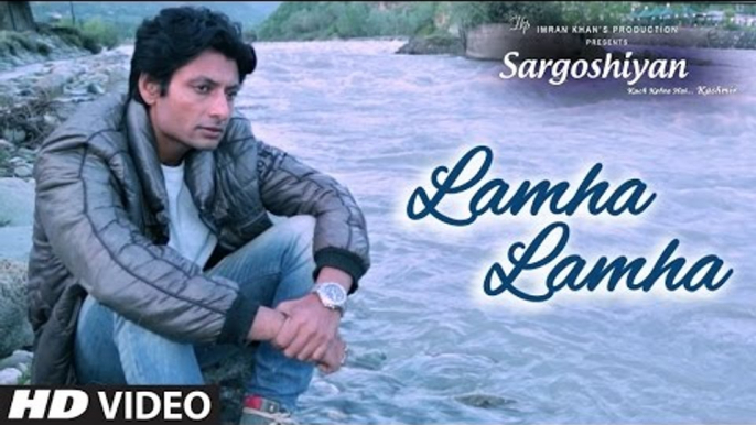 Lamha Lamha Song HD Video Sargoshiyan 2017 Amit Mishra | Aslam Surty | New Indian Songs