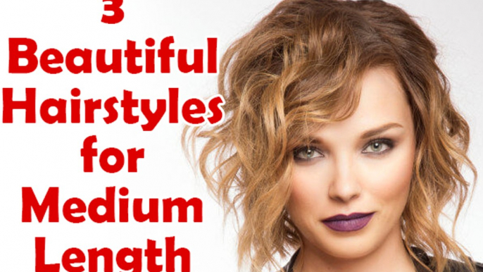 Medium length hairstyles for women - 3 Best Hair styles for medium length hairs in 5 minutes