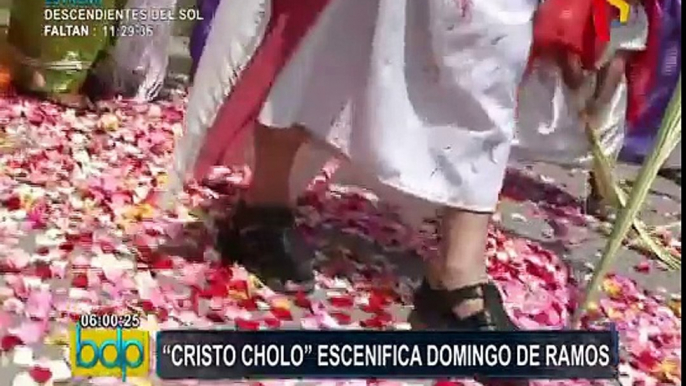 Semana Santa: ‘Cristo Cholo’ escenifica Domingo de Ramos