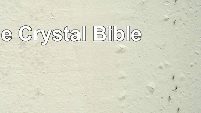 The Crystal Bible