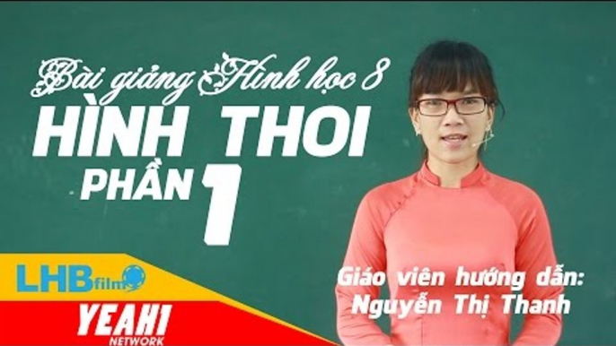 Giải bài tập  hình học 8 | bài giảng hình thoi phần 1 - lhbonline