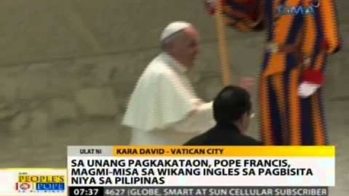 Sa unang pagkakataon, Pope Francis, magmi-misa sa wikang Ingles sa pagbisita niya sa Pilipinas