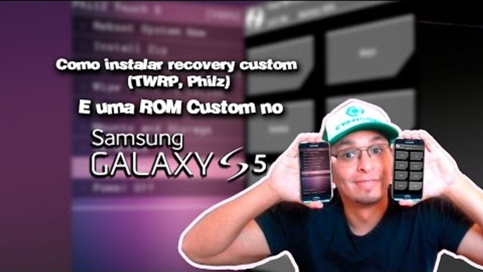 Como instalar recovery custom (Philz e TWRP), e instalar ROM Customizada no Galaxy S5