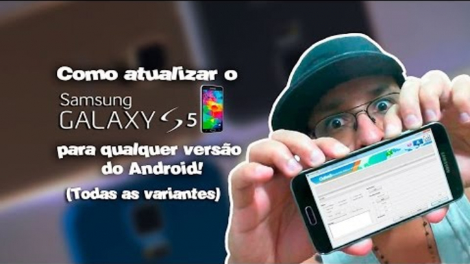 Atualizar e restaure o Galaxy S5 e S5 mini pra QUALQUER versão do Android.