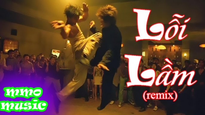 Lỗi Lầm (Remix) ► MV Lỗi Lầm Remix Lồng Phim Muay Thái (Tony Jaa) Cực Hay ► MV Lỗi Lầm Remix Lyrics✓