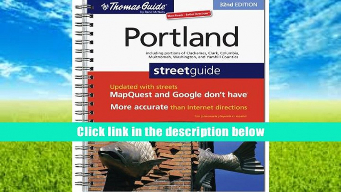 Best Ebook  The Thomas Guide Portland Street Guide (Thomas Guide Portland Oregon)  For Online