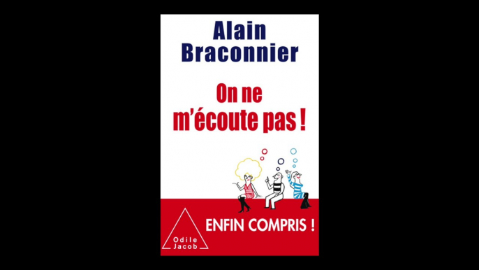 Alain Braconnier - On ne m'écoute pas !