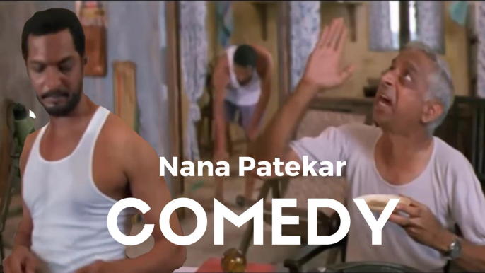 Bollywood Comedy King Nana Patekar's Best Comedy Scenes