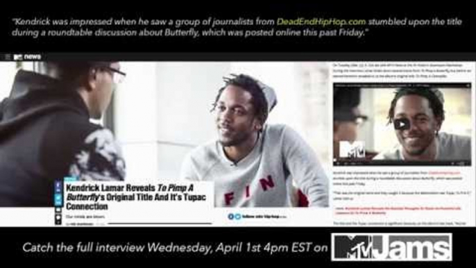 Kendrick Lamar Shouts Out Dead End Hip Hop in MTV Interview!
