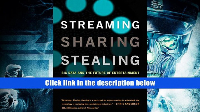 Best Ebook  Streaming, Sharing, Stealing: Big Data and the Future of Entertainment (MIT Press)