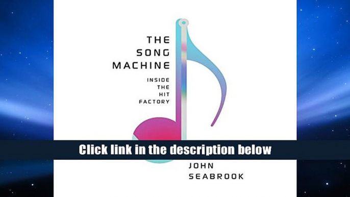 PDF [Download]  The Song Machine: Inside the Hit Factory  For Online