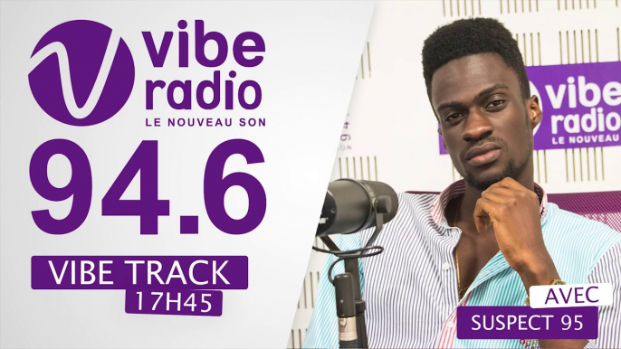 SUSPECT 95 sur VIBE RADIO COTE D'IVOIRE