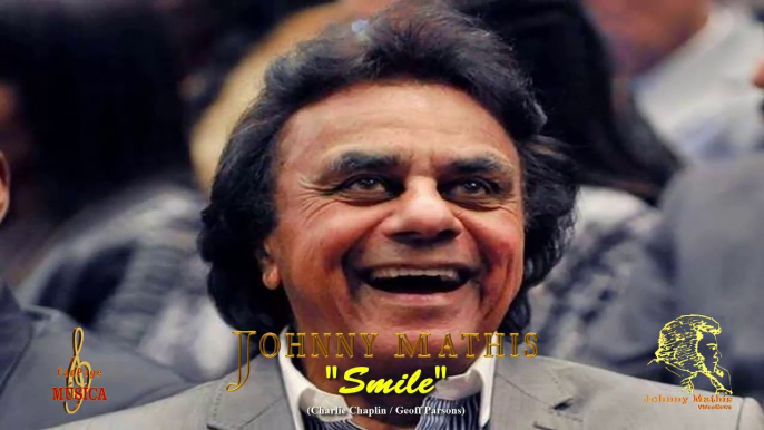 Johnny Mathis - Smile