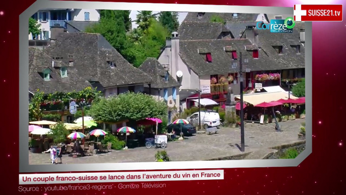 Un couple franco-suisse se lance dans l’aventure du vin en France