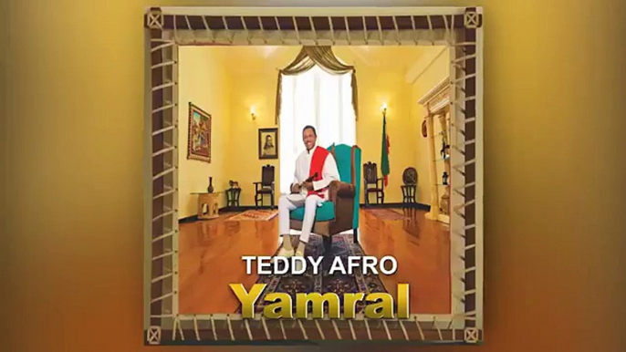 Tedy afro new song (yamral)