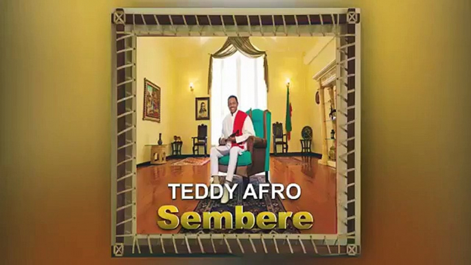 Tedy afro new song(sembere)