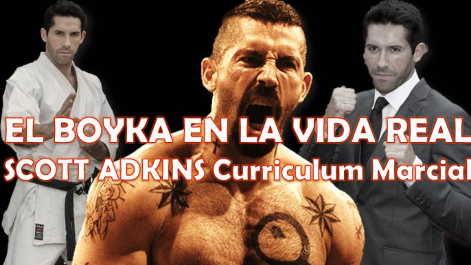 SCOTT ADKINS "EL BOYKA" en la vida real