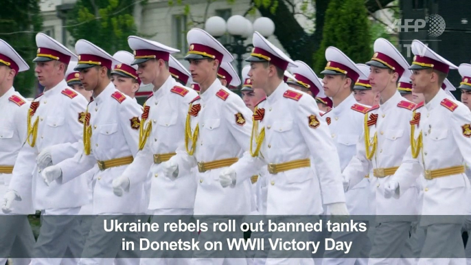 Ukraine rebels roll out banned tanks on WWII Victory Day