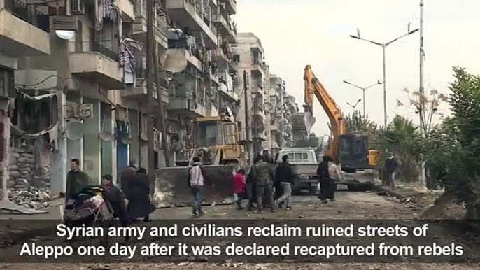 Syria army, civilians reclaim ruined Aleppo stree