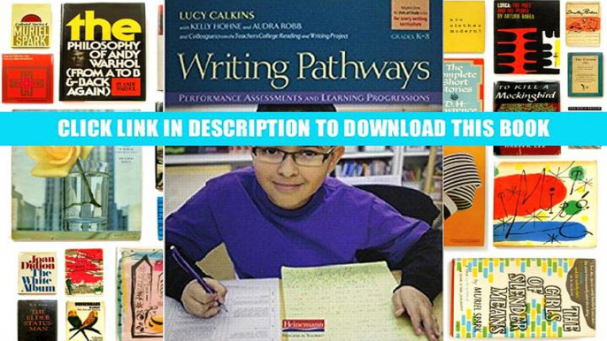 [Epub] Full Download Writing Pathways: Performance Assessments and Learning Progressions, Grades