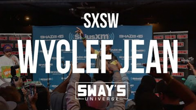 Sway SXSW Takeover 2016: Wyclef Jean Freestyles in Spanish, French, German and Japanese