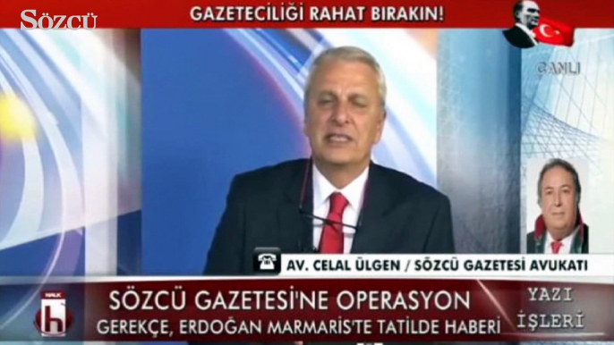 Sözcü Gazetesi avukatı Celal Ülgen'den Halk Tv'ye açıklama