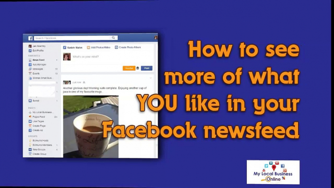 Facebook Newsfeed - How To See More Of What YOU Like in Your Newsfeed