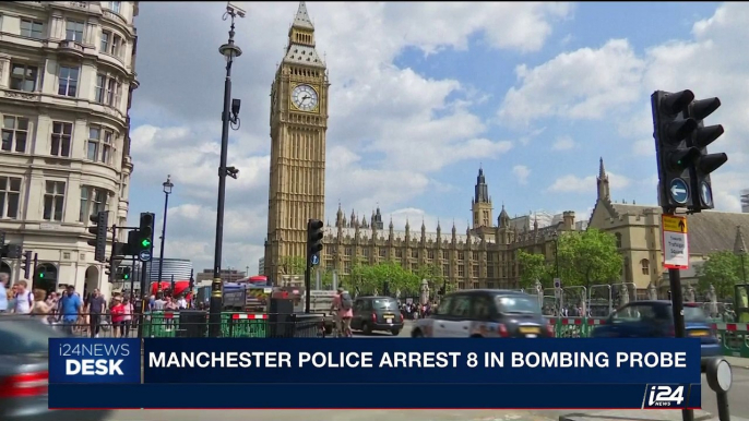 i24NEWS DESK | Manchester police arrest 8 in bombing probe | Thursday, May 25th 2017