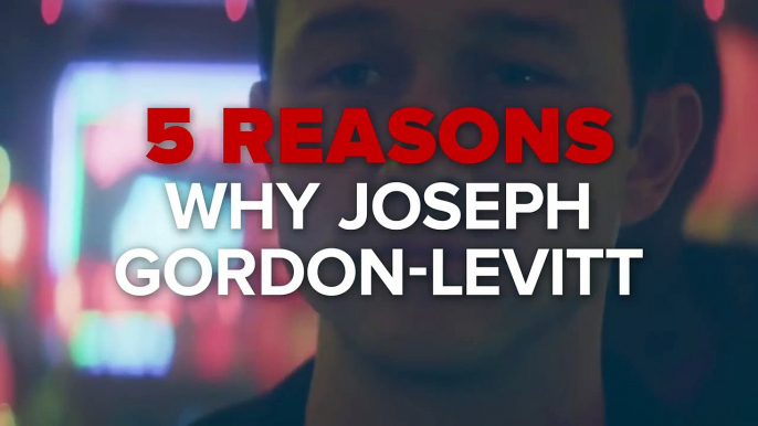 5 Reasons Why Joseph Gordon-Levitt Would Make the Be