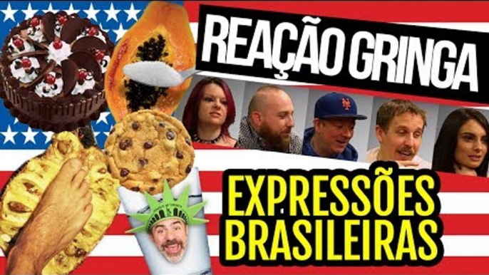 GRINGOS ADIVINHAM EXPRESSÕES BRASILEIRAS