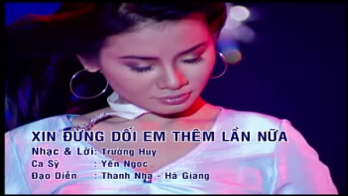 Xin dung doi em them lan nua - Yen ngoc