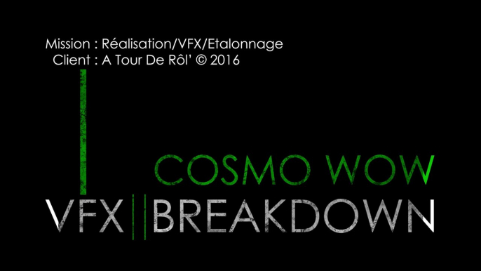 COSMO WOW - publicité fictive (2016) - VFX BREAKDOWN