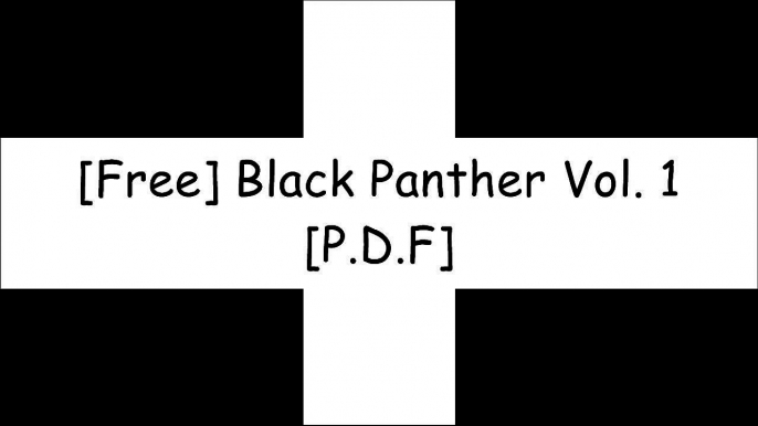 [NHycS.Book] Black Panther Vol. 1 by Ta-Nehisi CoatesBrian K VaughanJonathan HickmanGreg Pak R.A.R