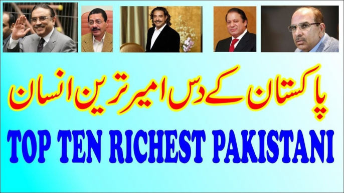 Top Ten Richest People in Pakistan