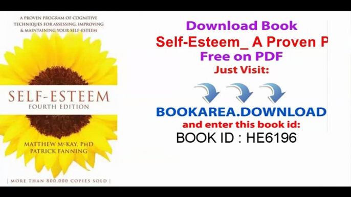 Self-Esteem_ A Proven Program of Cognitive Techniques for Assessing, Improving, and Maintaining Your Self-Esteem