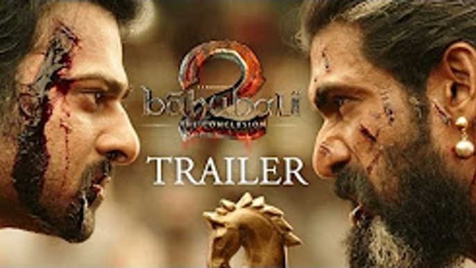 Baahubali 2 - The Conclusion | Official Trailer | S.S. Rajamouli | Prabhas | Rana Daggubati