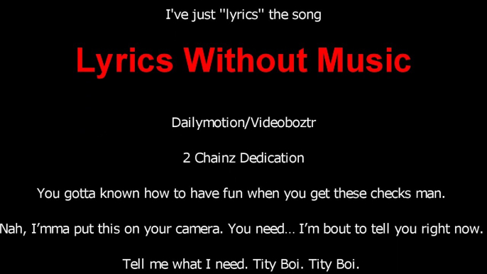 2 Chainz Dedication feat. Lil Wayne Lyrics