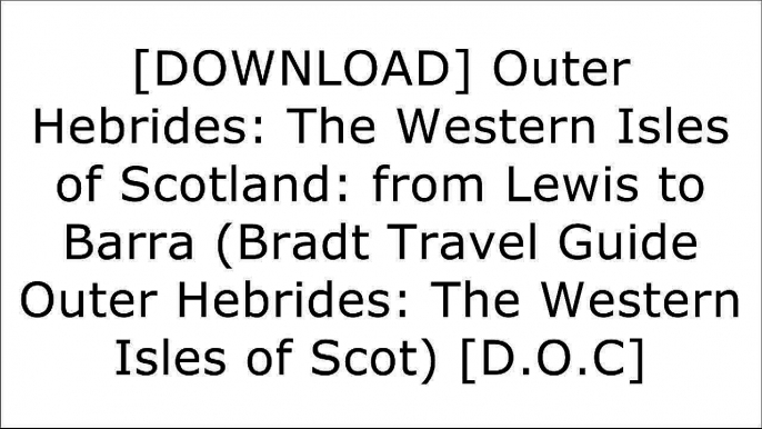 [xAz66.E.B.O.O.K] Outer Hebrides: The Western Isles of Scotland: from Lewis to Barra (Bradt Travel Guide Outer Hebrides: The Western Isles of Scot) by Mark RowePeter MayAlan Murphy E.P.U.B