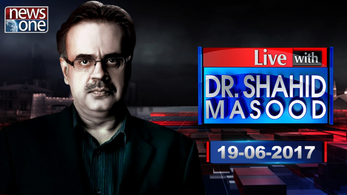 Live With Dr.Shahid Masood | Panama JIT | Nawaz Sharif |19-June-2017