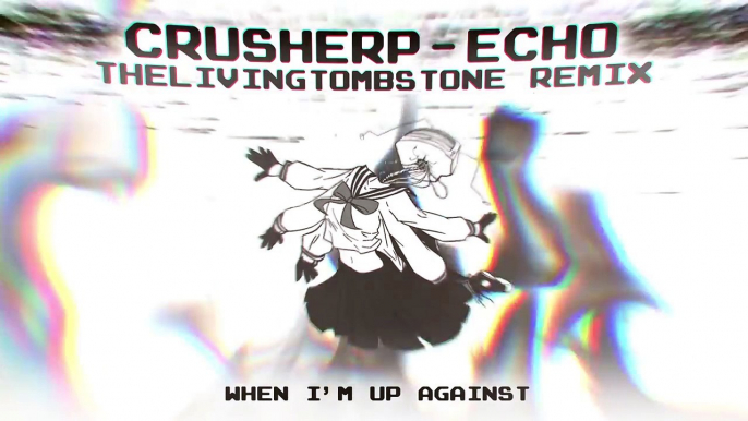 ECHO【Gumi English】Crusher P: The Living Tombstone Remix