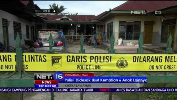 Kematian Balita Akibat Korban kekerasan di Panti Asuhan Tunas Bangsa Riau - NET16