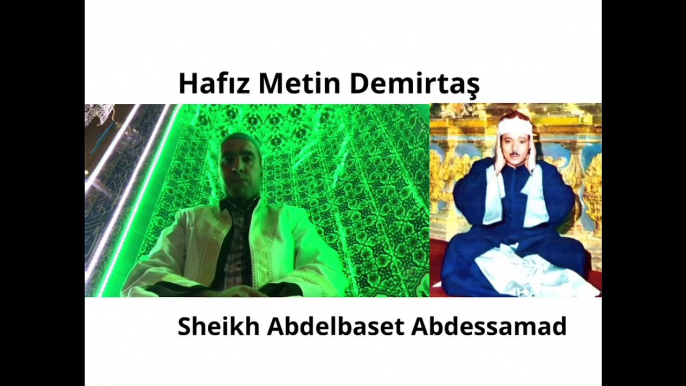 SEYH ABDUSAMED MUKALLIDI. MISIR ARAP MAKAMI KAHIRE TARZI. HUVALLAHULLEZI.SÜPER ARAP MAKAMI COK GÜZEL KIRAAT.Arap makam Kuran tilaveti. Hafiz Metin Demirtas. Bu sesi dinlemeden gecmeyin mutlaka izleyin. Dünyanin en güzel Kuran okuyan hafizlari. Kuran dinle